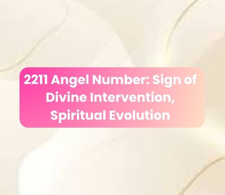 2211 Angel Number