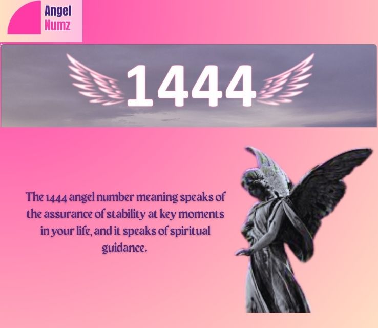 1444 Angel Number Symbolism