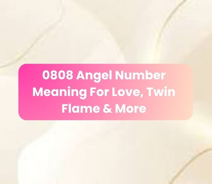 0808 Angel Number