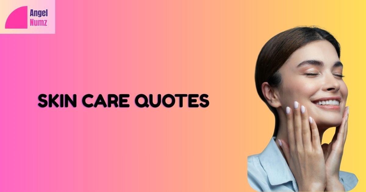 Skin Care Quotes