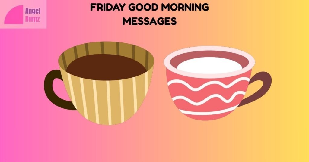Friday Good Morning Messages