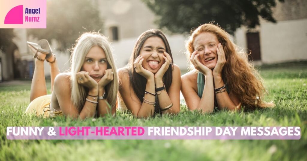 Funny & Light-Hearted Friendship Day Messages