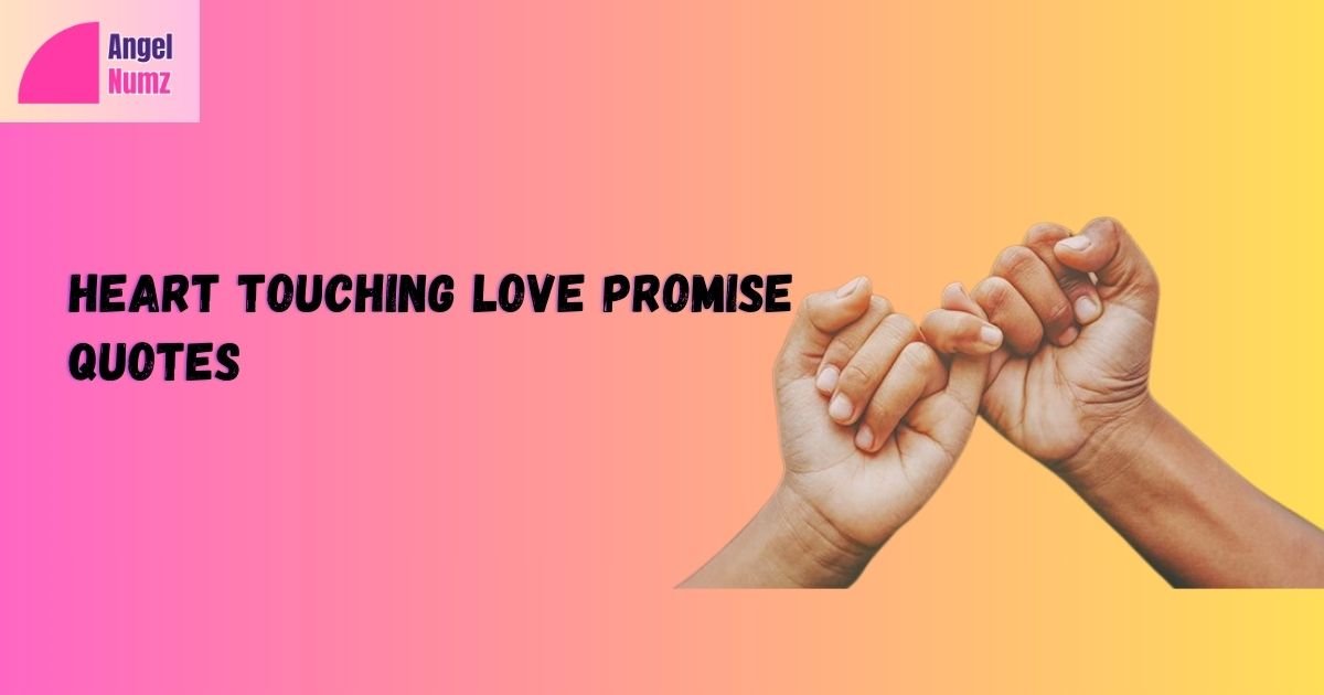 Heart Touching Love Promise Quotes