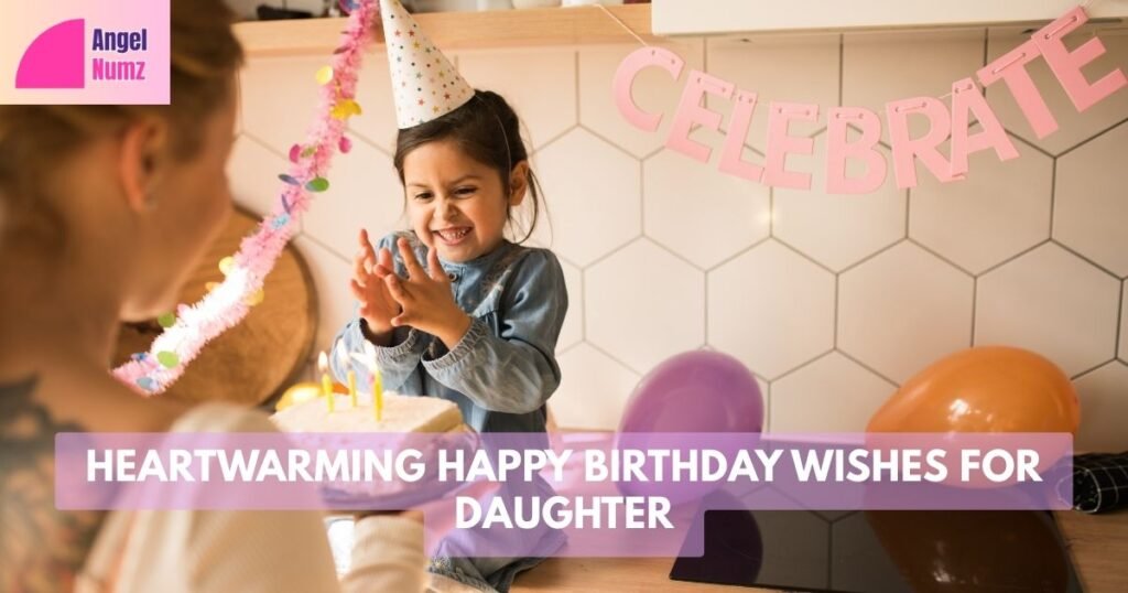 Heartwarming Happy Birthday Wishes for Daughter