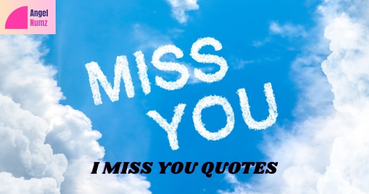 I Miss You Quotes
