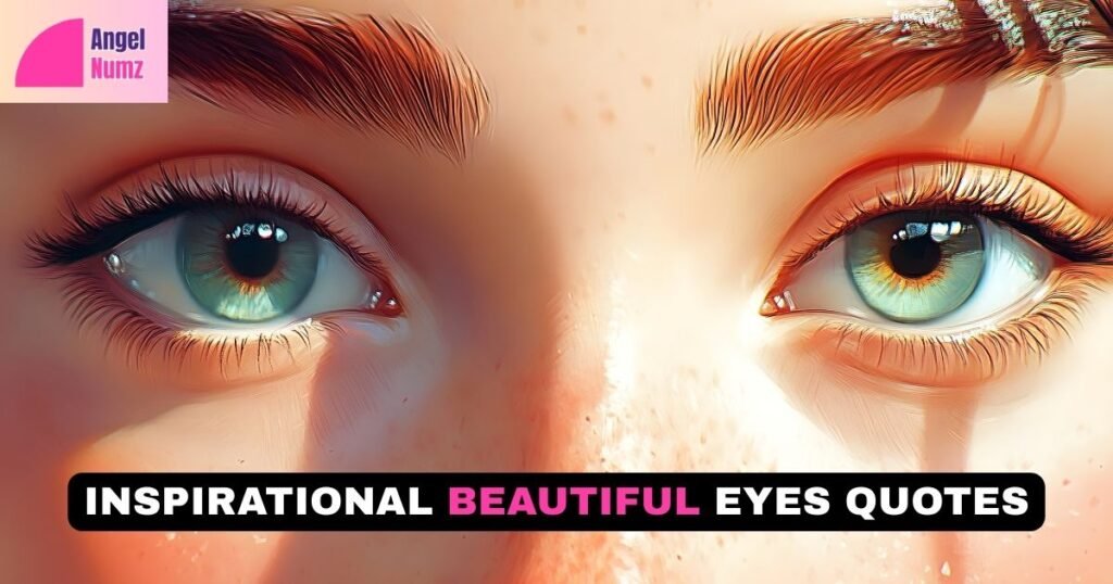 Inspirational Beautiful Eyes Quotes