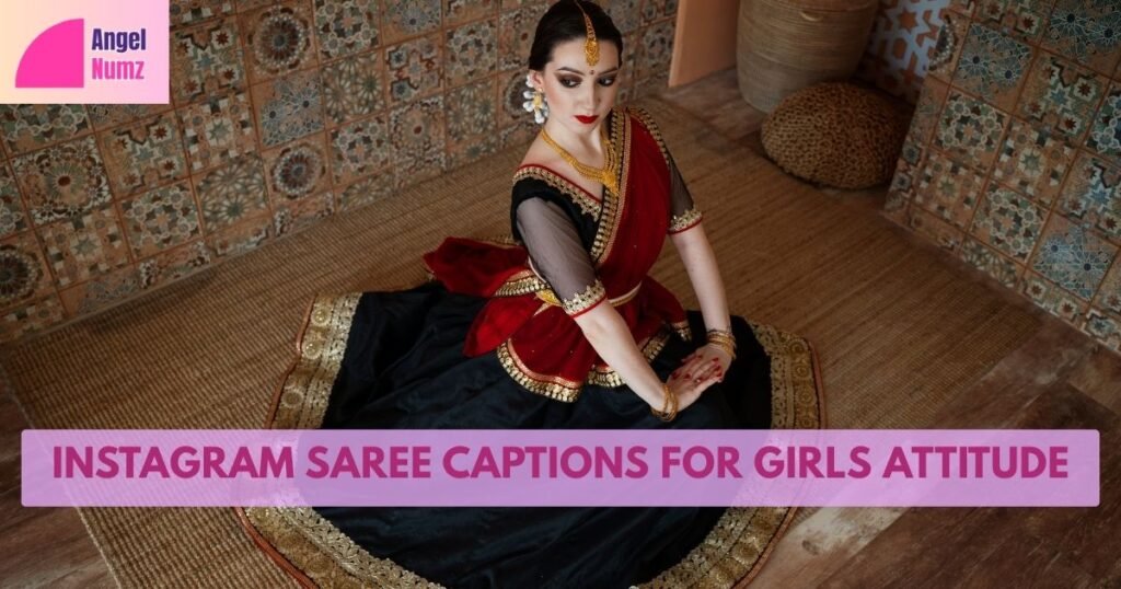 Instagram Saree Captions For Girls Attitude