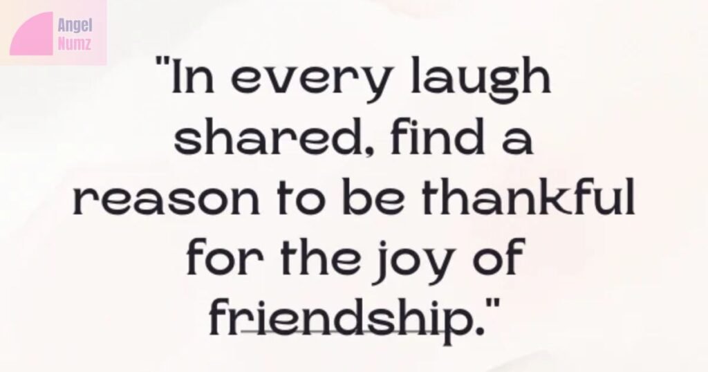 Thankful Tuesday Quotes for Friends